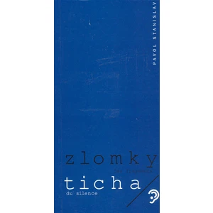 Zlomky ticha - Pavol Stanislav