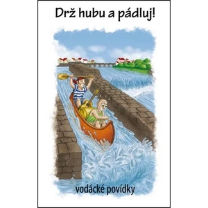 Drž hubu a pádluj