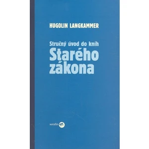 Stručný úvod do kníh Starého zákona - Langkammer Hugolin