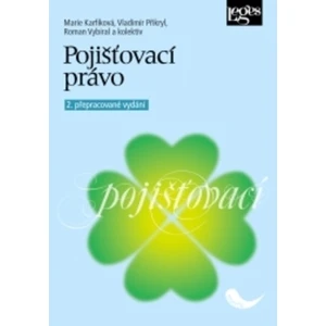 Pojišťovací právo, 2. přepracované vydání - Marie Karfíková, Vladimír Přikryl, Roman Vybíral