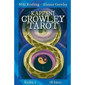 Kapesní Crowley Tarot - Aleister Crowley, Miki Krefting