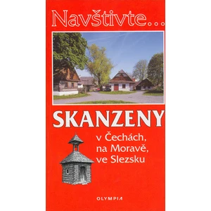 Navštivte... Skanzeny v Čechách, na Moravě, ve Slezsku