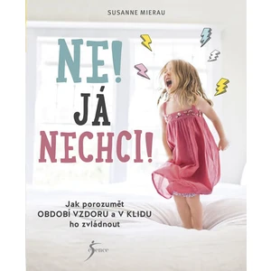 Ne! Já nechci! - Susanne Mierau