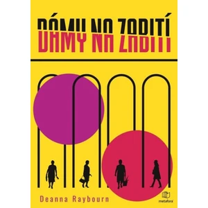 Dámy na zabití - Deanna Raybourn