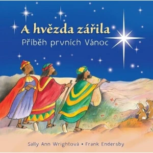 A hvězda zářila - Sally Ann Wrightová, Frank Endersby