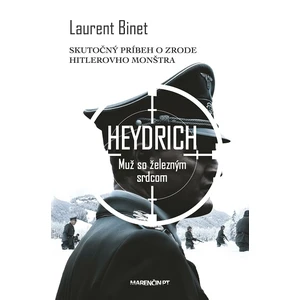 Heydrich Muž so železným srdcom - Laurent Binet