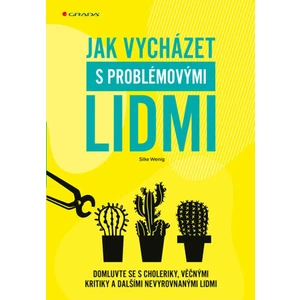 Jak vycházet s problémovými lidmi, Weinig Silke