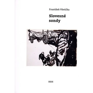 Slovesné sondy - František Všetička