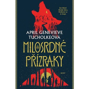 Milosrdné přízraky - April Genevieve Tucholkeová