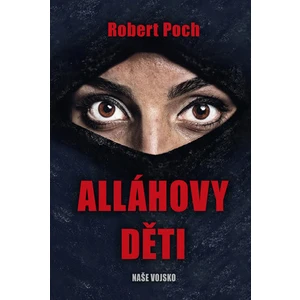 Alláhovy děti - Robert Poch