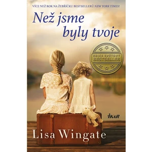 Než jsme byly tvoje - Lisa Wingate