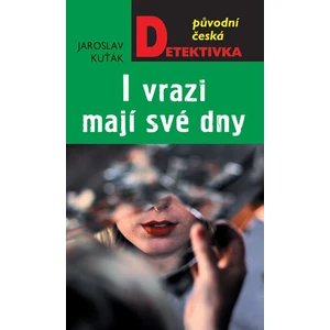 I vrazi mají své dny - Jaroslav Kuťák