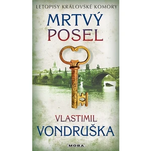 Mrtvý posel - Letopisy královské komory 9. díl - Vlastimil Vondruška