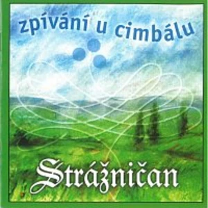 Strážničan – Zpívání u cimbálu