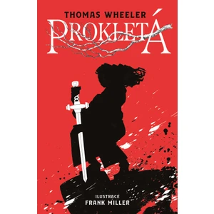 Prokletá - Frank Miller, Thomas Wheeller