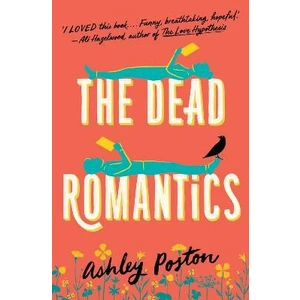 The Dead Romantics - Ashley Poston