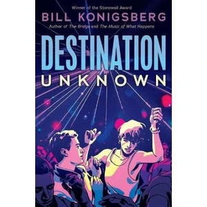 Destination Unknown - Bill Konigsberg