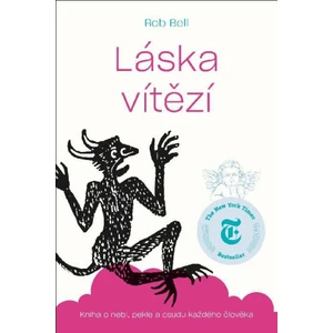 Láska vítězí -- Kniha o nebi, pekle a osudu každého člověka