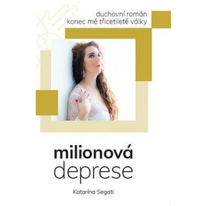 Milionová deprese - Katarína Segati