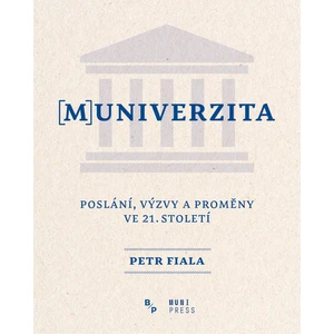 (M)univerzita -- Poslání, výzvy a proměny ve 21. Století