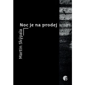 Noc je na prodej - Skýpala Martin