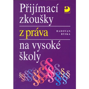 Přijímací zkoušky z práva na vysoké školy - Ryska Radovan