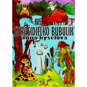 Strašidielko bubulík - Kyselová Anna