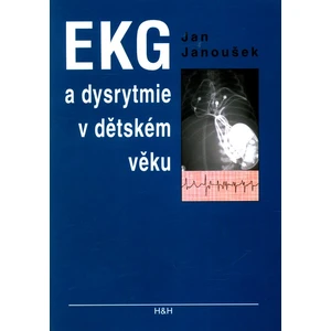 EKG a dysrytmie v dětském věku 2.vydání - Janoušek Jan