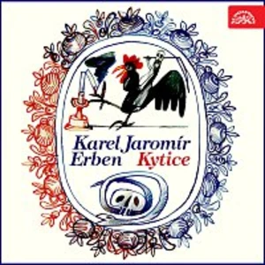 Karel Jaromír Erben, různí interpreti – Erben: Kytice