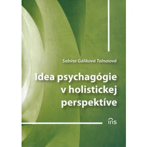 Idea psychagógie v holistickej perspektíve