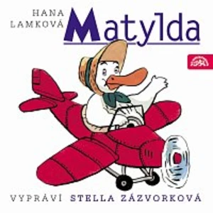 Stella Zázvorková – Lamková: Matylda