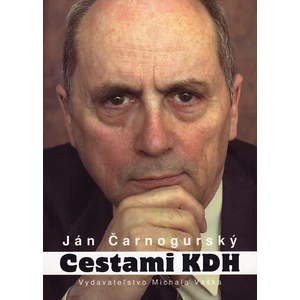 Cestami KDH - Čarnogurský Ján