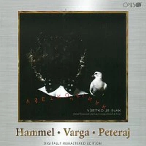 Všetko je inak - HAMMEL PAVOL,VARGA MARIAN,PETERAJ KAMIL [CD album]