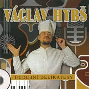 HUDEBNI DELIKATESY - HYBS VACLAV [CD album]