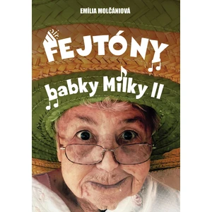 Fejtóny babky Milky II. - Molčániová Emília [E-kniha]