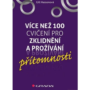 Více než 100 cvičení pro zklidnění a prožívání přítomnosti [E-kniha]