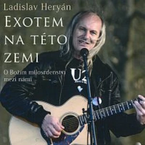 Exotem na této zemi - Ladislav Heryán - audiokniha