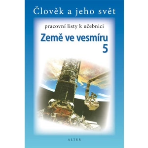 Pracovní listy k učebnici Země ve vesmíru 5 - Helena Chmelařová, Dlouhý A.