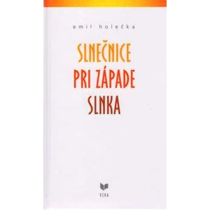 Slnečnice pri západe slnka - Holečka Emil