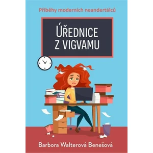 Úřednice z vigvamu - Barbora Walterová Benešová