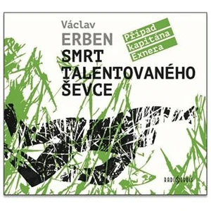 Smrt talentovaného ševce - Václav Erben - audiokniha