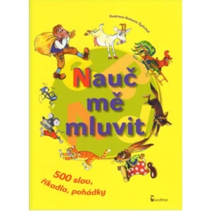 Nauč mě mluvit -- 500 slov, říkadla, pohádky