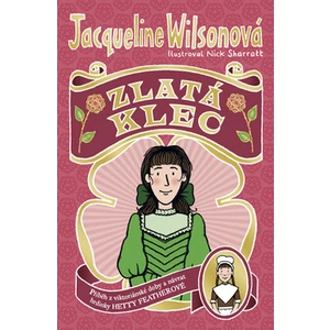 Zlatá klec - Jacqueline Wilsonová