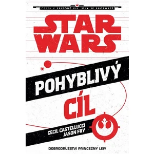 Egmont Star Wars Cesta k epizodě VII. Síla se probouzí - Pohyblivý cíl