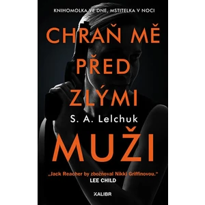 Chraň mě před zlými muži - Saul Lelchuk