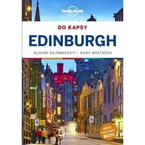 Edinburgh do kapsy -- Hlavní zajímavosti - Rady místních [Mapa knižní]