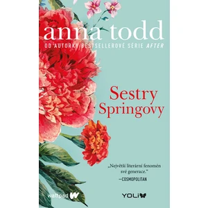 Sestry Springovy - Anna Todd