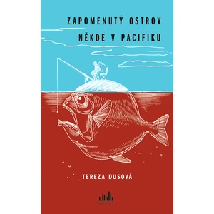 Zapomenutý ostrov někde v Pacifiku, Dusová Tereza