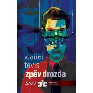 Zpěv drozda - Walter Tevis