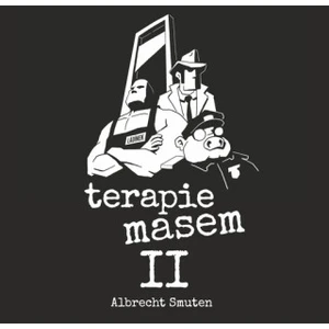 Terapie masem II - Albrecht Smuten